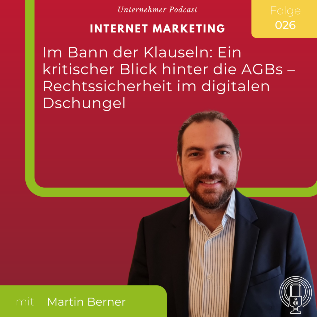 Unternehmer Podcast Cover mit Martin Berner, Titel über Internet Marketing, Fokus auf rechtliche Aspekte und AGBs.